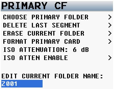 MAIN MENU Edit Current Folder Name Each record folder can be named to identify its contents. A folder name can be up to 19 characters.