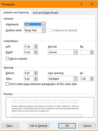 Paragraph Formatting For detailed paragraph settings, click on the arrow at the bottom right of the paragraph group to open the paragraph options.