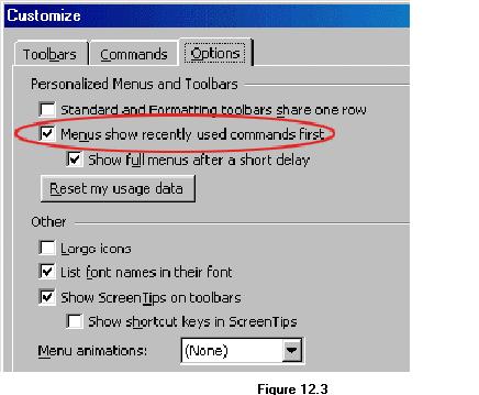 12.2 Shortcut Menus These features allow you to access various Word commands faster than using the options on the menu bar.