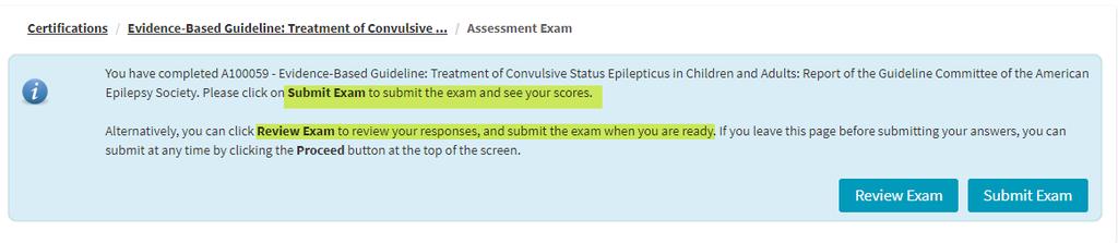 If you click on Review Exam, you can review responses prior to submitting for a final score. If you change a response, make sure you click Save button or use Next or Previous arrows. 3.