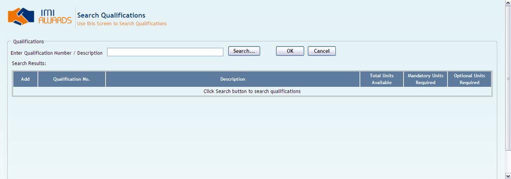 The qualifications search page will be displayed: Search using the qualification number (the