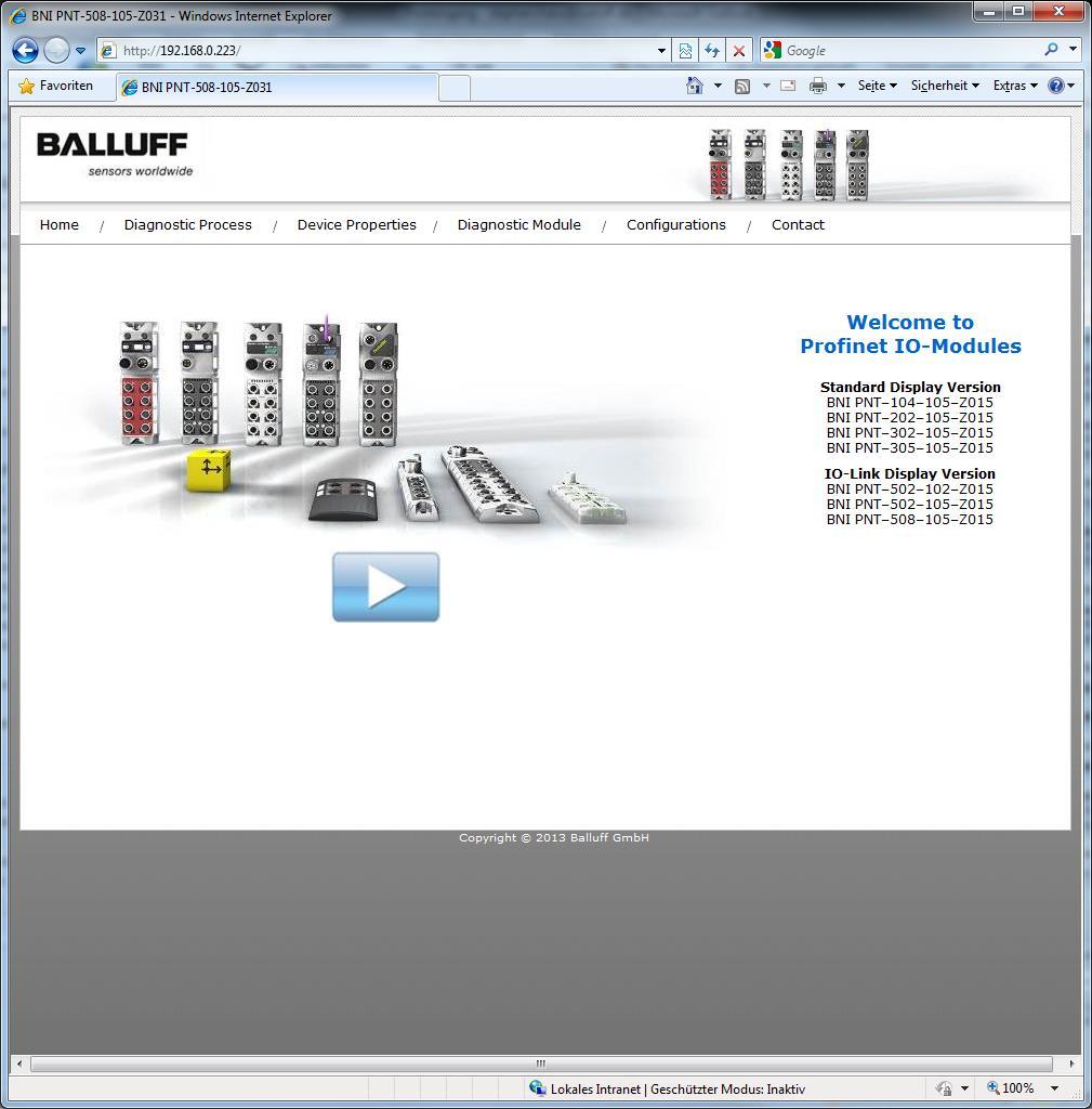 Balluff Network Interface ProfiNet 7 Webserver 7.1. General The BNI PNT-50x module includes an integrated web server for calling up detailed information on the current status.