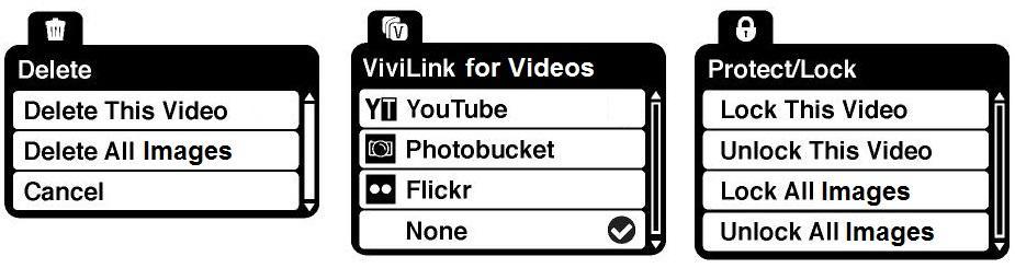 Video Playback Mode Menus The following are the menus that appear in your camera s Video Playback Mode: Delete Menu While in the Playback Mode, you can delete videos from your camera through the