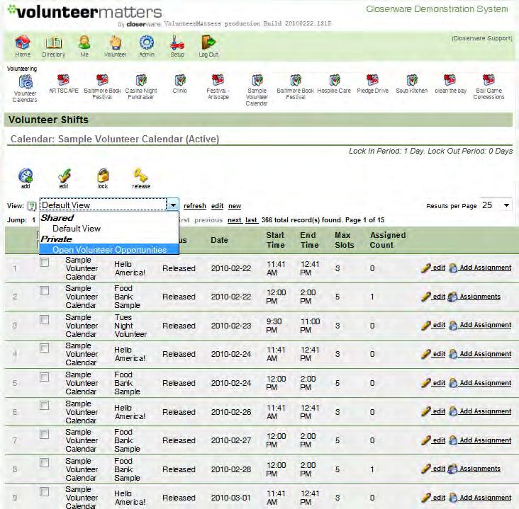 You may define the sort order of the volunteer shifts which can be set to any of the available column headings.
