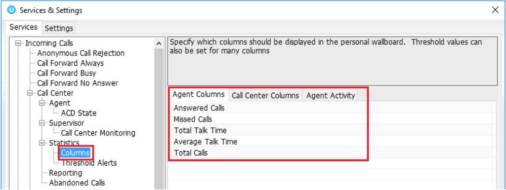 CONFIGURE AGENT STATISTICS IN PERSONAL WALLBOARD» Configure the statistics shown in the Personal Wallboard by going to Settings > Services > Call Center > Statistics > Columns (see fig. 9).