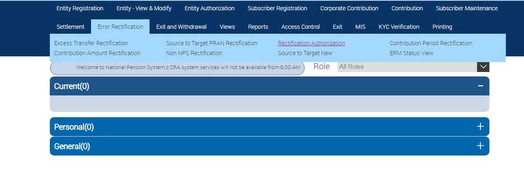 Figure2.13 2. User Authorizer has to select the Rectification type from the dropdown option as Source to Target PRAN to authorize the Excess Transfer request. Figure 2.14 3.