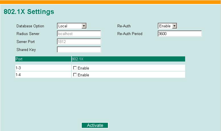Configuring IEEE 802.1X 802.1X Enable/Disable Click the checkbox(es) under the 802.1X column to enable IEEE 802.1X for one or more ports.