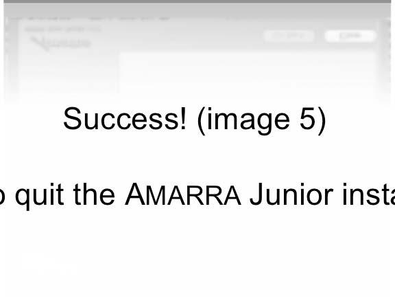 Licensing Amarra Junior The first time you run AMARRA Junior you will need to authorize your copy of AMARRA Junior.