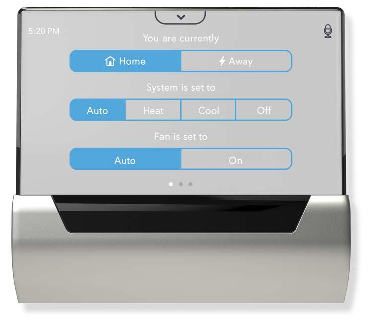 Control View Control view allows you to change your thermostat mode, change fan commands, and place your system in home or away states.