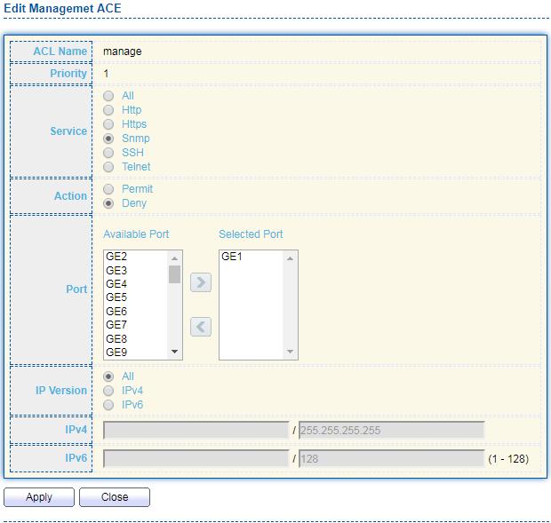 Figure 98 - Security > Management Access > Add/Edit Management ACE ACL Name Priority Service Action Display the ACL name to which an ACE is being added. Specify the priority of the ACE.