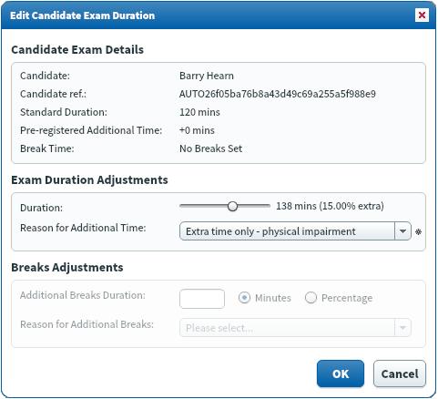 Select the candidate and click on Edit Duration. Note: The Edit Duration button will only be active if the Reasonable Adjustments checkbox is ticked in the candidate s details. 12.