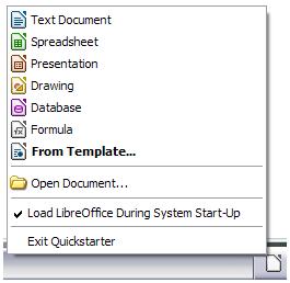 From the operating system menu Figure 11: Quickstarter pop-up menu You can open the LibreOffice Start Center or the Writer component from the operating system menu in the same way that you start