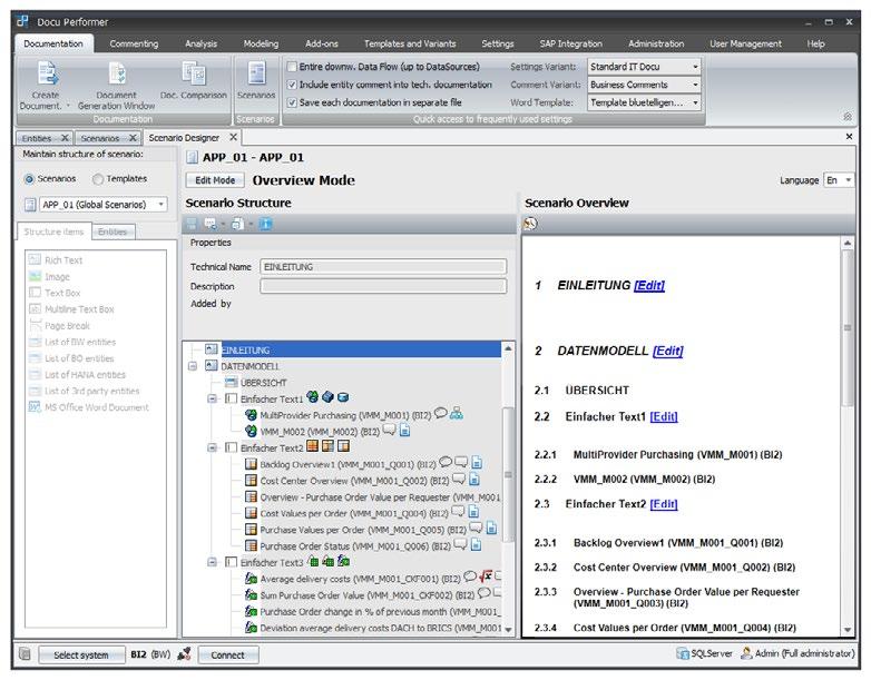 In doing so, it s possible to combine Scenario-specific text elements, list elements and images with SAP objects and their comments and structure them in chapters and subchapters.