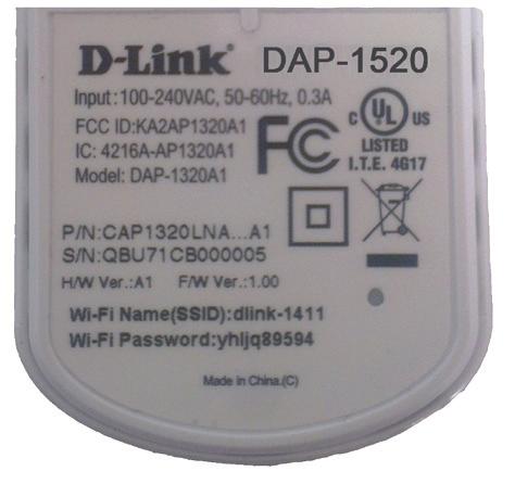 Section 2 - Installation Locate the Wi-Fi name (SSID) and password for your DAP-1520 device. This information is printed on the specification sticker on the underside of the device.