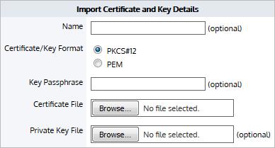24 Configuring Edge Cache To import your CA certificate and private key to the appliance's Certificates and Keys store Figure - Import certificate in CA Certificates store 1.