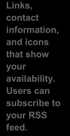 Users can subscribe to your RSS feed.