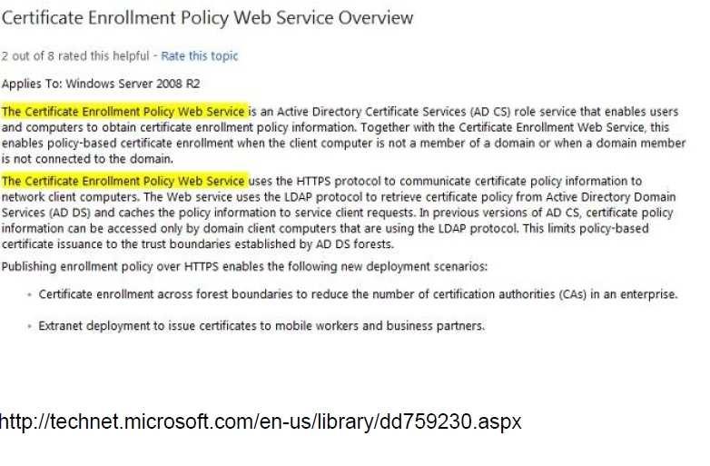 C. The Certificate Enrollment Policy Web Service role service and the Certificate Enrollment Web Service role service D.