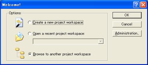 Section 4 Preparations for Debugging 4.1.3 Selecting an Existing Workspace 1. In the [Welcome!