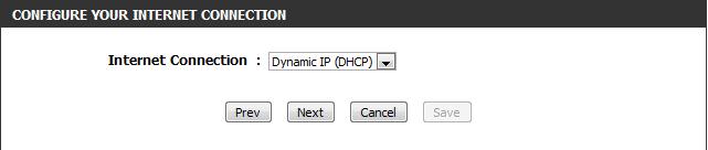 If you are using DHCP to connect to the Internet, select Dynamic IP (DHCP) from the Internet Connection drop-down menu.