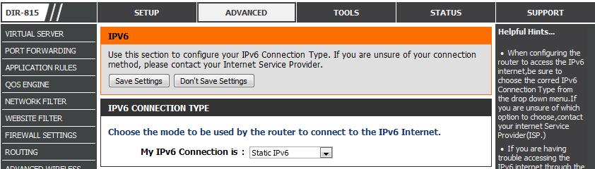 IPv6 Use the IPv6 window to configure the mode that the Router will use to access an IPv6 Internet