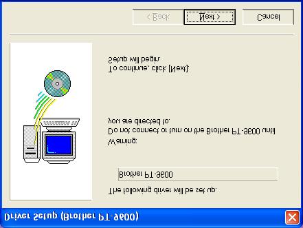 A dialog box appears, informing you that the PT-9600/3600 printer driver will be installed.