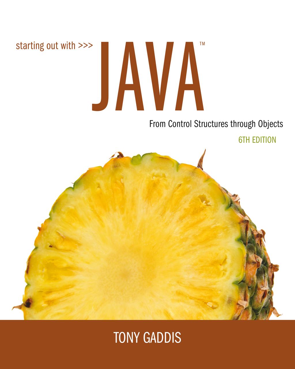 Starting Out with Java: From Control Structures Through