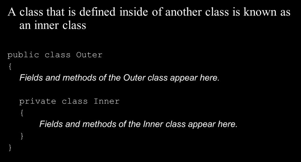 Writing Event Listener Classes as Private Inner Classes A class