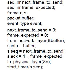 One-bit Sliding Window: Example: Sender { Prepare first frame