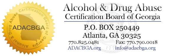 TRANSFER APPLICATION FOR GEORGIA CERTIFICATION Georgia Certified Alcohol and Drug Counselor Levels I, II and III Our goal is to provide competency-based certification that will assure quality care
