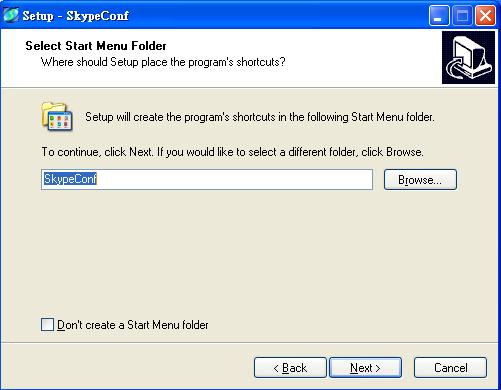 8. In the next window, choose a preferred folder for SkypeConf program s shortcuts in Start Menu folder. A default folder will appear.