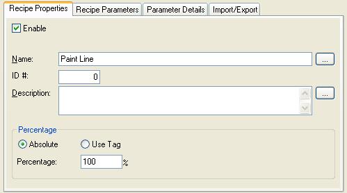 6 Recipes Recipes allow you to create a predefined list of parameters (ingredients) connect these to OPC tags and to add recipe items for each flavor of your product you plan to create.