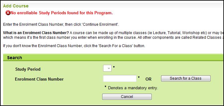 No Class(es) found matching the query parameters If you receive the following message when searching for a course in the Add Course section of myenrolment, there are