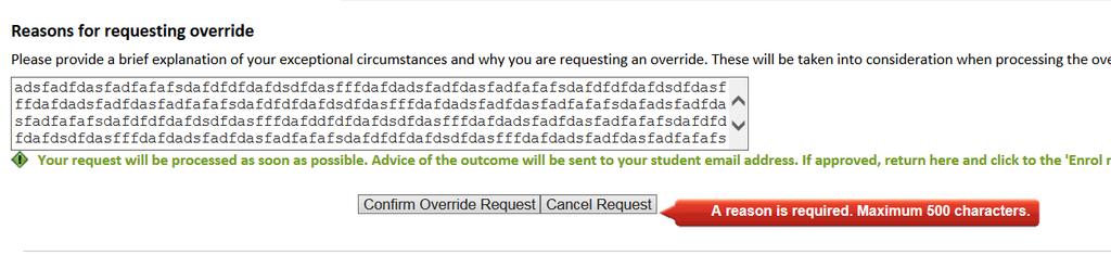 OVERRIDES A reason is required error When attempting to confirm your override request you might receive the following error.