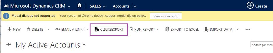 EXPORT REPORT Click2Export is easily accessible through the ribbons on the home page as well as entity forms.