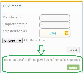Feedback message after successful CSV import After the CSV import is successful the message "Import successful!