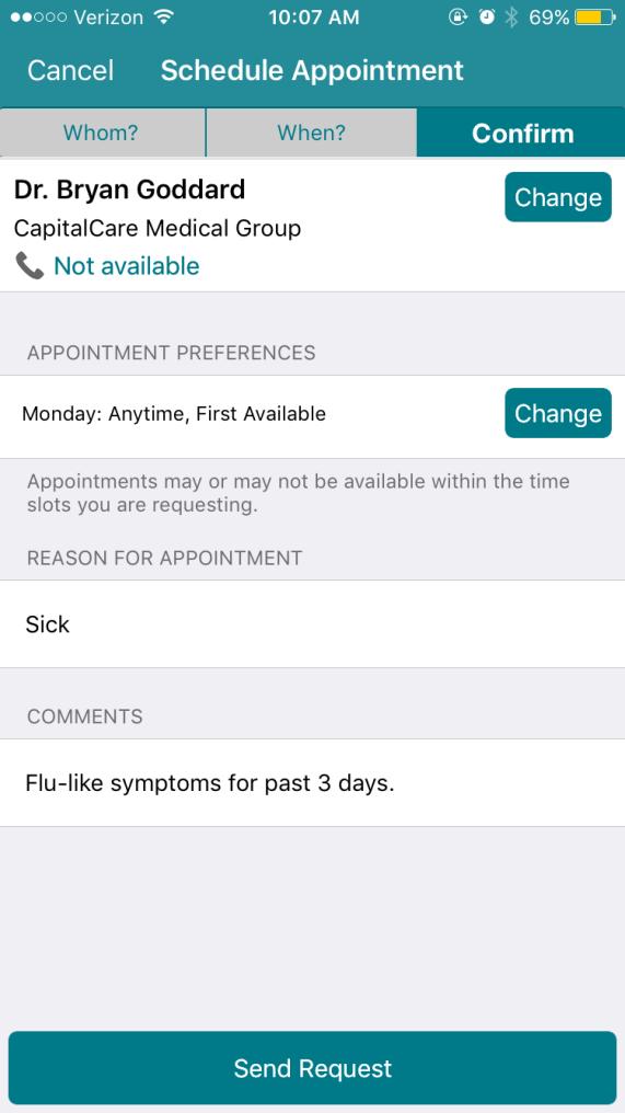 6. Press Send Request at the bottom of the page to send your appointment request to your doctor s office. You can review your requested timeslots here.