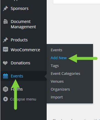 Then click on the "Events" menu entry and then click "Add New". The "Add New" will also appear when you hover the cursor over the "Events" menu entry in the left hand side menu.