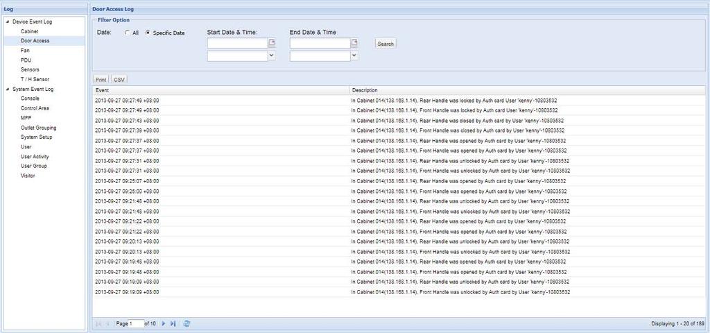 < 12.7 > Device & System Event Log In Log tab, it provides device & system events for you to view, print or export in CSV format.