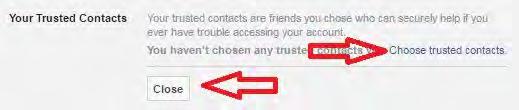When you select your trusted contacts, they will receive notification that they are trusted contacts so it is best to notify them prior to enabling this feature.