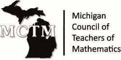 Michigan Council of Teachers of Mathematics 70th Annual Institute and Conference July 30 August 1, 2019 GVSU Eberhard Center 201 West Fulton Grand Rapids, MI 49504 Exhibitor Information Included in