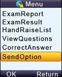 (2) If you select YES, the student keypad will display the question contents when the exam begins.