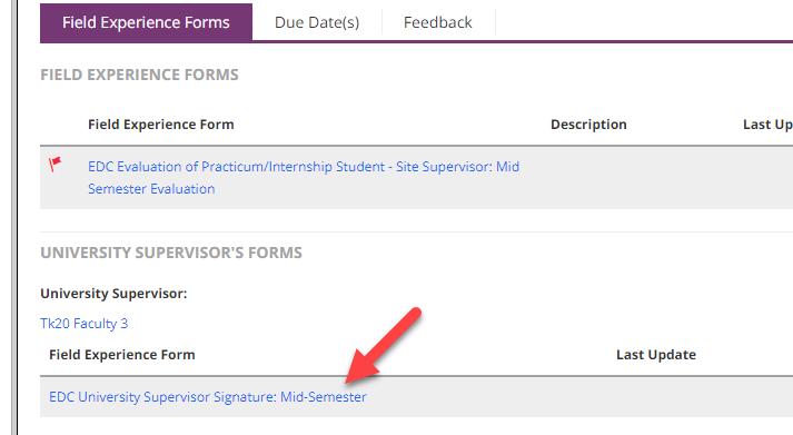 Then, click on the blue assessment link underneath Field Experience Forms to reopen the evaluation you just completed.