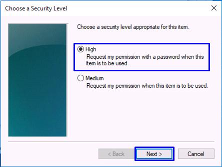 Note: This dialog appears only when setting the security level to High. 11.