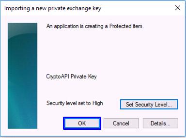 Note: This dialog appears only when setting the security level to High.