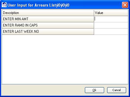 The User Input for Arrears List screen will be displayed as below Using your mouse Single click on the highlighted