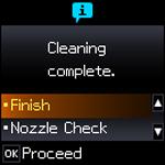 Caution: Never turn off the product during a cleaning cycle or you may damage it. 7. Select Nozzle Check and press the OK button to run a nozzle check to confirm that the print head is clean.