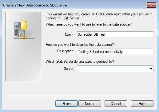 Appendix A: Microsoft SQL Server 2008/R2 or 2012 Type a Name and enter a description (for example, Testing Sample scheduler connectivity). Identify the SQL server that you want to connect to.
