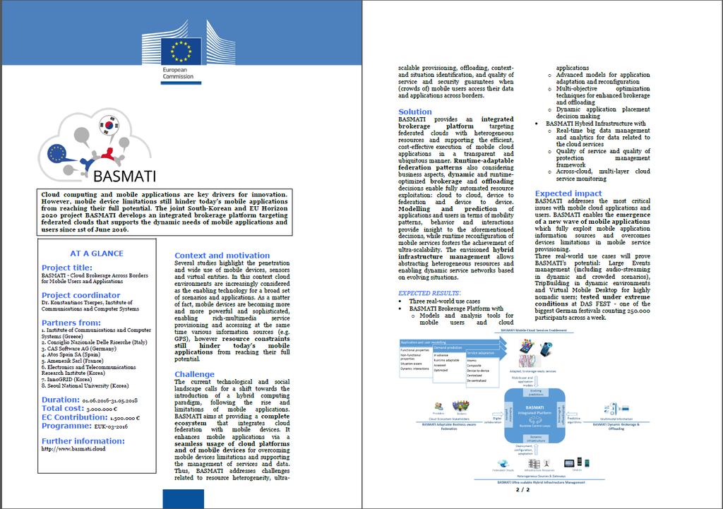 9 Fact Sheet We have created a fact sheet 13 summarizing the context, motivations, challenges, solution and expected impact of BASMATI (see Figure 13) based on the European Commission s guidelines.