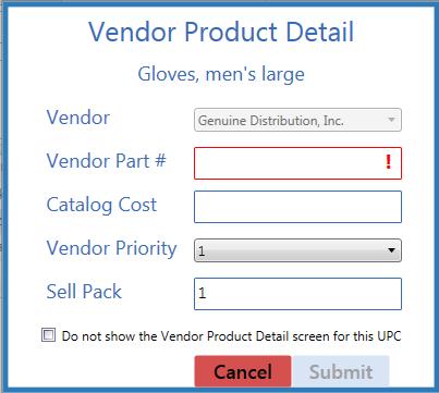 Add a Vendor Product Detail Record for this UPC 1. Click the Add button to display the UPC's Vendor Product Detail window.