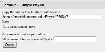 You then have the ability to click on the Permalink to grab your Playlist s URL to share